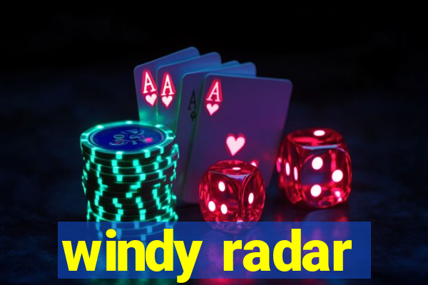 windy radar